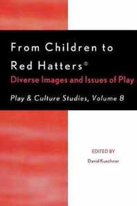 From Children to Red Hatters