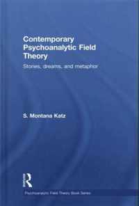 Contemporary Psychoanalytic Field Theory