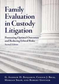 Family Evaluation in Custody Litigation