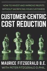 Customer-Centric Cost Reduction