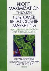 Profit Maximization Through Customer Relationship Marketing