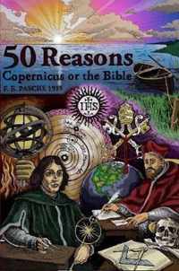 50 Reasons Copernicus Or The Bible