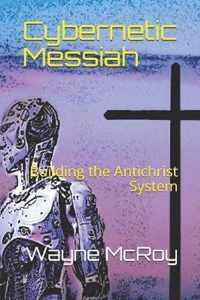 Cybernetic Messiah