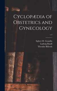 Cyclopaedia of Obstetrics and Gynecology; v.4