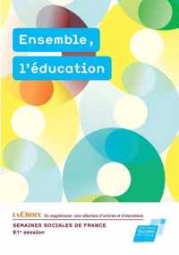 Ensemble, l'education