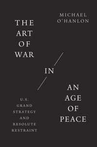 The Art of War in an Age of Peace