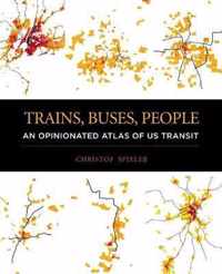 Trains, Buses, People