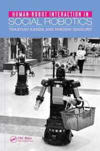 Human-Robot Interaction in Social Robotics