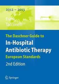 The Daschner Guide to In Hospital Antibiotic Therapy