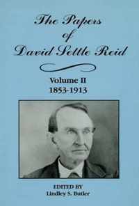 The Papers of David Settle Reid, Volume 2