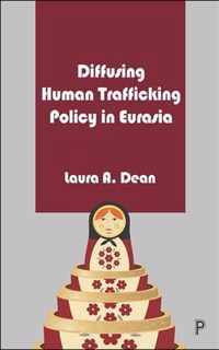 Diffusing Human Trafficking Policy in Eurasia