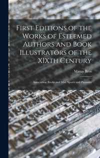 First Editions of the Works of Esteemed Authors and Book Illustrators of the XIXth Century