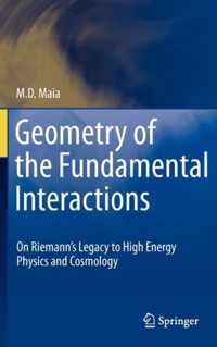 Geometry of the Fundamental Interactions