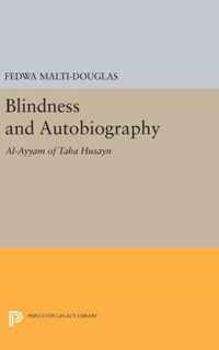 Blindness and Autobiography - Al-Ayyam of Taha Husayn