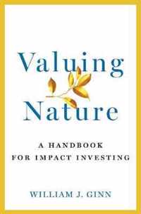 Valuing Nature: A Handbook for Impact Investing