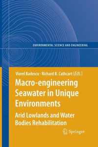 Macro-engineering Seawater in Unique Environments