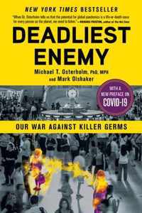 Deadliest Enemy Our War Against Killer Germs