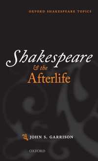 Shakespeare and the Afterlife