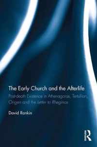 The Early Church and the Afterlife