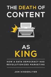 The Death of Content As King