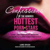 Confessions of the Hundred Hottest Porn Stars