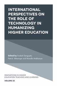 International Perspectives on the Role of Technology in Humanizing Higher Education