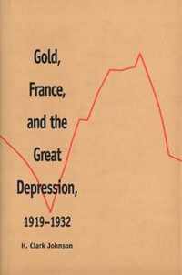 Gold, France, and the Great Depression, 1919-1932