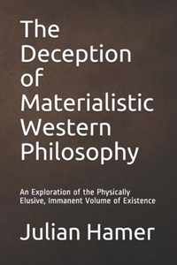 The Deception of Materialistic Western Philosophy