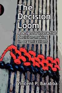 The Decision Loom