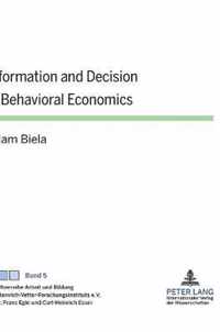 Information and Decision in Behavioral Economics