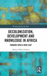 Decolonization, Development and Knowledge in Africa