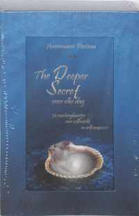 The Deeper Secret Voor Elke Dag