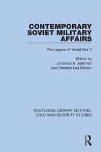 Contemporary Soviet Military Affairs