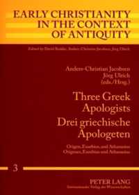 Three Greek Apologists. Drei griechische Apologeten