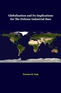 Globalization and its Implications for the Defense Industrial Base