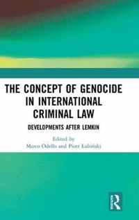 The Concept of Genocide in International Criminal Law