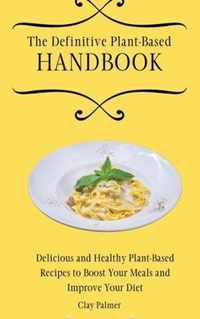 The Definitive Plant-Based Handbook