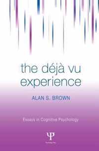 The Deja Vu Experience