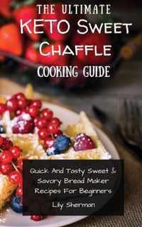 The Ultimate KETO Sweet Chaffle Cooking Guide