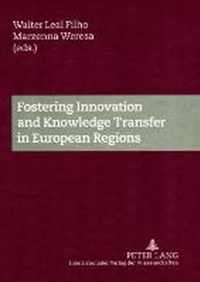 Fostering Innovation and Knowledge Transfer in European Regions