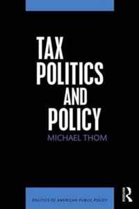 Tax Politics and Policy