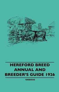 Hereford Breed Annual And Breeder's Guide 1926