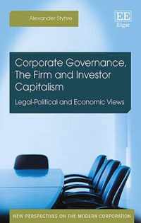 Corporate Governance, The Firm and Investor Capi  LegalPolitical and Economic Views