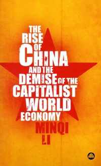 Rise Of China And The Demise Of The Capitalist World-Economy