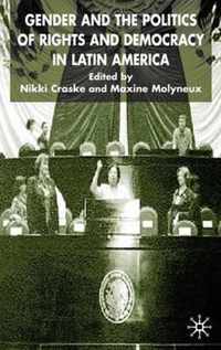 Gender and the Politics of Rights and Democracy in Latin America