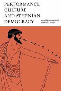 Performance Culture and Athenian Democracy