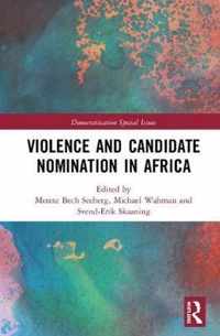 Violence and Candidate Nomination in Africa