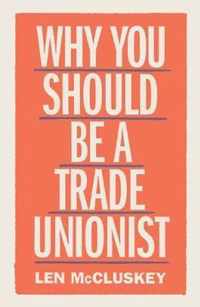 Why You Should Be a Trade Unionist