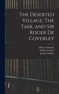 The Deserted Village, The Task, and Sir Roger De Coverley