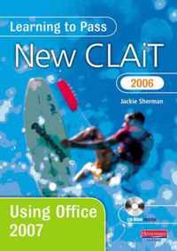 Learning to Pass New CLAiT 2006 Using Office 2007
